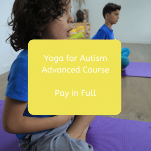 Yoga for Autism Advanced Course